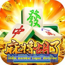 india mumbai super division